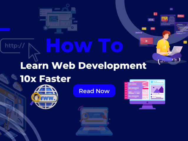 Learn Web Development 10x Faster